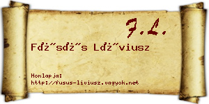 Füsüs Líviusz névjegykártya
